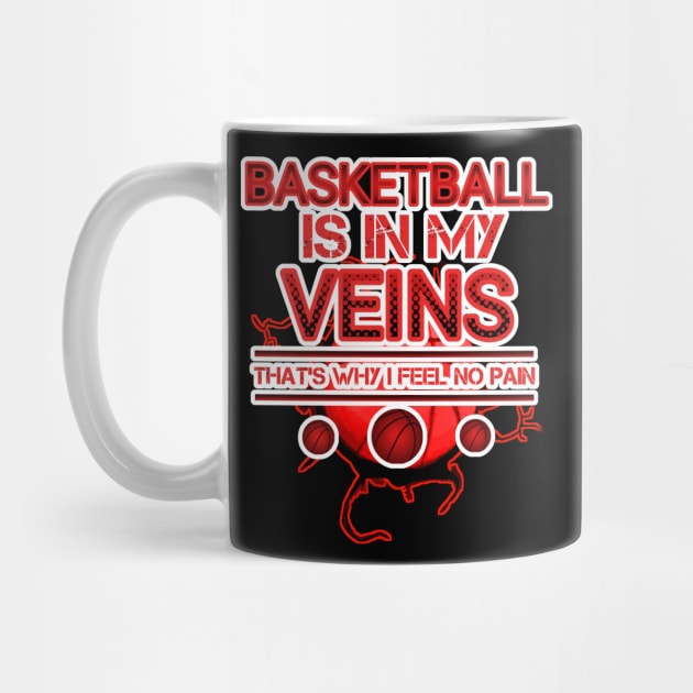Basketball Is In My Veins - Basketball Player Workout - Graphic Sports Fitness Athlete Saying Gift by MaystarUniverse